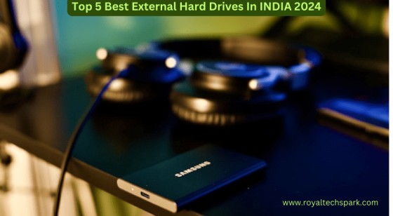 Top 5 Best External Hard Drives In INDIA 2024